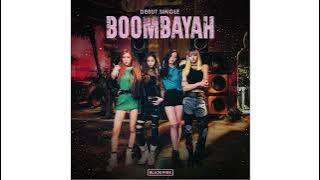 BLACKPINK - BOOMBAYAH