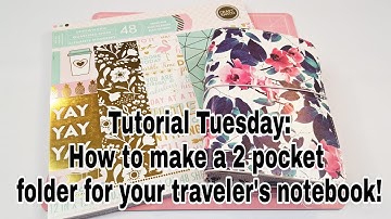 Tutorial Tuesday | How to make a 2 pocket folder for your traveler