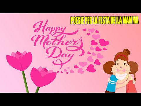 La Festa della Mamma | Poesie per la festa della mamma in inglese | Mother's Day Rhymes