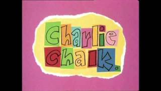 01 Charlie Chalk Title Song  Version