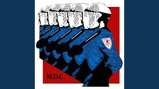 Video thumbnail of "Millions Of Dead Cops (M.D.C.) - Born to Die"