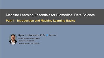 1. Machine Learning Essentials for Biomedical Data Science: Introduction and ML Basics