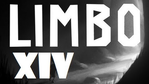 Limbo Ep. 14 - Gravity and Shit