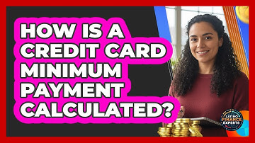 How Is A Credit Card Minimum Payment Calculated?