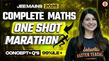 Complete Maths| One Shot | Marathon for 99%ile | JEE 2025 | Namrata Ma