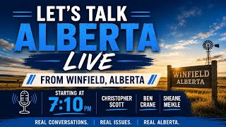 LIVE! Let's Talk Alberta From Winfield, Alberta