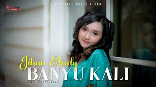 Jihan Audy - Banyu Kali (Official Music Video)