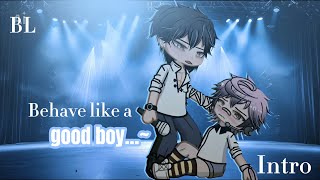 Intro : behave like a good boy…~ | GL2MM | BL | Omegaverse 