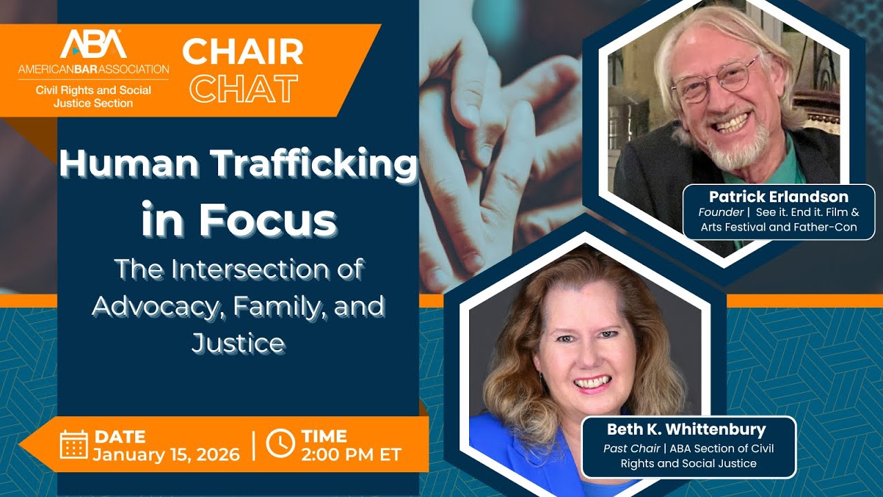 Human Trafficking in Focus: The Intersection of Advocacy, Family, and Justice | Chair Chat