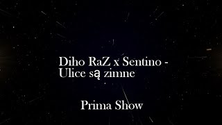 Diho RaZ x Sentino - Ulice są zimne