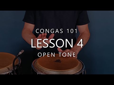 Congas 101 Lesson 4 - Open Tone