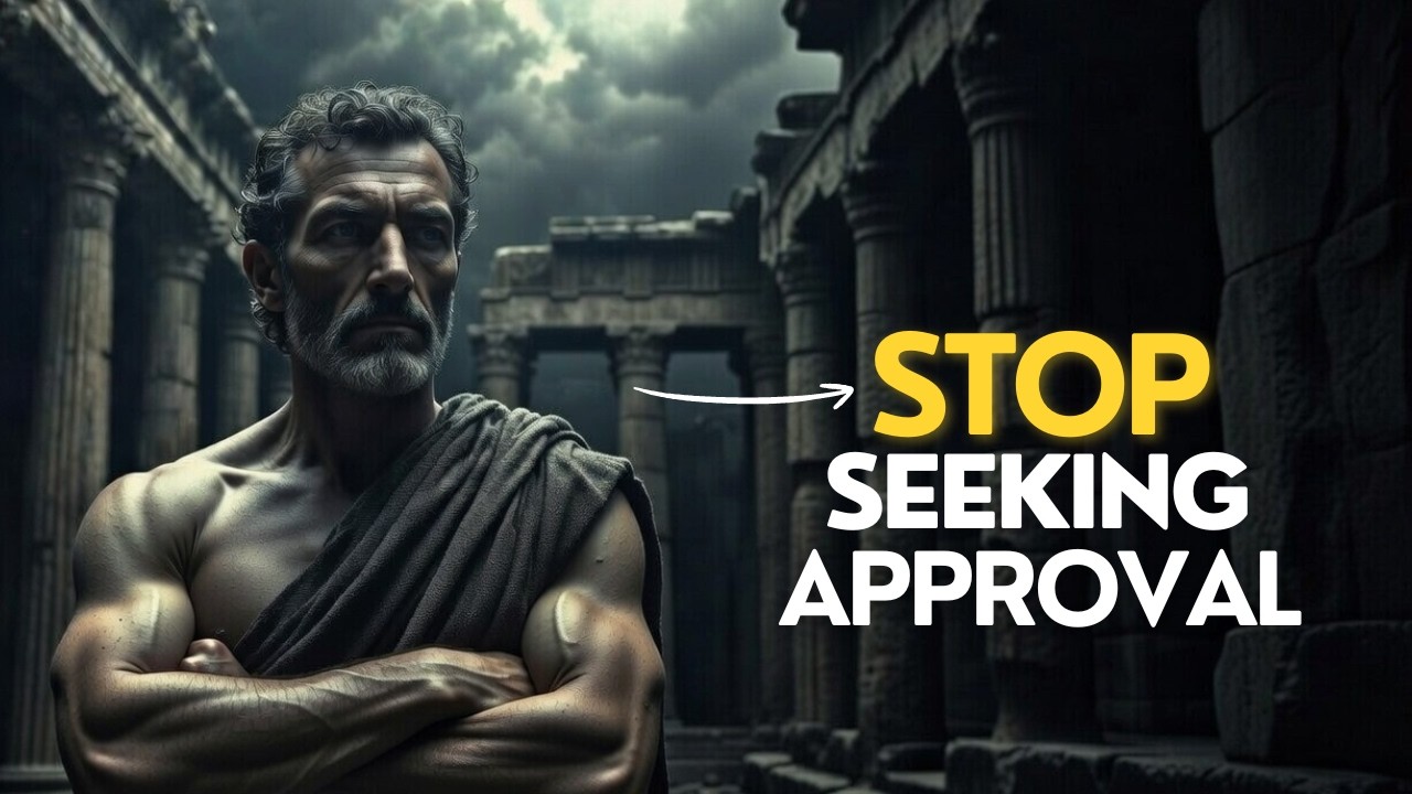 When You Stop Seeking APPROVAL, Everything Begins to CHANGE | STOICISM