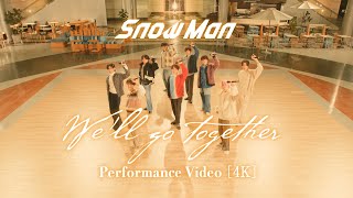 Snow Man「We'll go together」Performance Video image