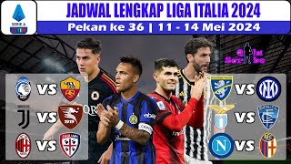 Jadwal Liga Italia 2024 Malam Ini ~ Atalanta vs Roma ~ Juve vs Salernitana Serie A Pekan ke 36 2024