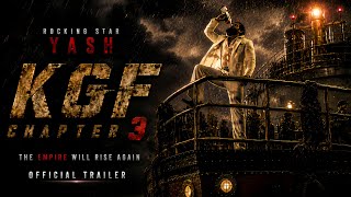 KGF Chapter 3 Trailer | The Empire Rises Again | Yash