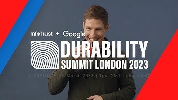 Durability Summit London 2023 | InfoTrust and Google