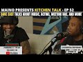 DAVE EAST JOINS THE KITCHEN TALK CREW (SNIPPET) FULL EPISODE PREMIERING AT 7PM EST