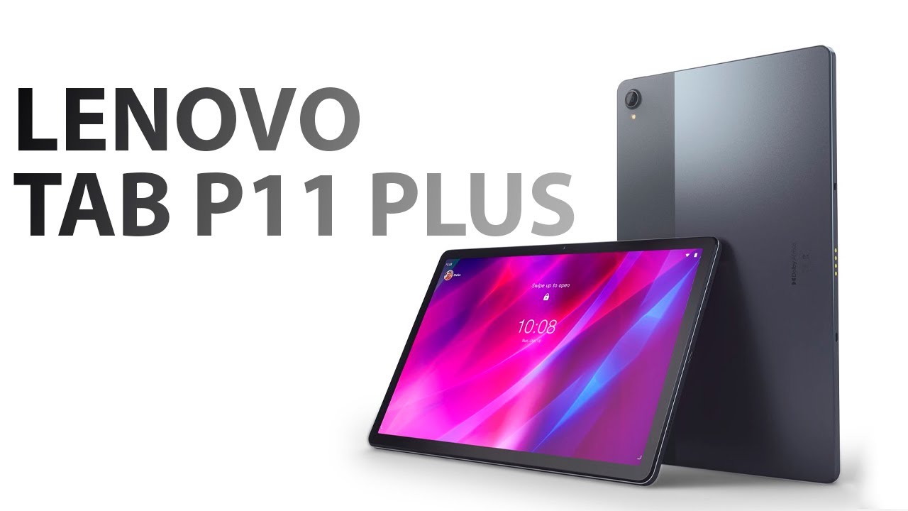 Đánh giá Lenovo Tab P11 Plus - Màn hình 2K, Pin 7700 mAh, sạc nhanh 20W -  escueladeparteras