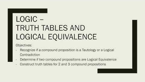 Logic 3 - Logical Equivalence