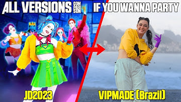 JUST DANCE COMPARISON - IF YOU WANNA PARTY [ALL VERSIONS - VIP]