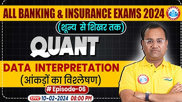 Bank & Insurance Exam 2024, Data Interpretation Quant Class, DI Quant Class By Tarun Sir