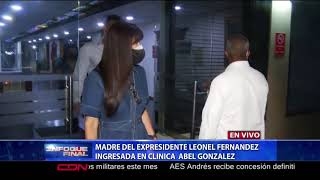 EN VIVO: Madre del expresidente Leonel Fernandez ingresada en cuidados intensivos