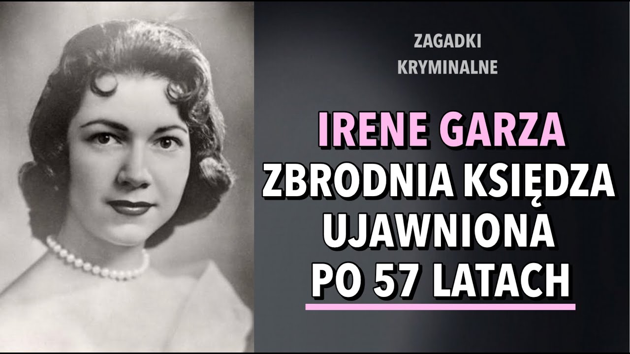 SPRAWA IRENE GARZY | KAROLINA ANNA