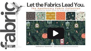 The Apothecary Fabric Collection Designed by Amber Elliot for Riley Blake Designs