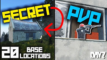 20 BEST DayZ Base Locations For ALL Types Of Players! 
