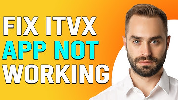 How To Fix ITVX App Not Working (How Do I Get ITVX App To Work)