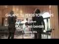 Galant tu perds ton temps  nous irons danser