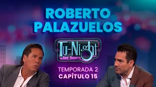 Roberto Palazuelos en Masterclass para ser Mirrey [Episodio Completo] | Tu-Night con Omar Chaparro