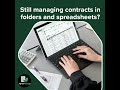 Still managing contracts in folders and spreadsheets?????