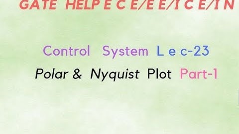 lecture-23 Polar & Nyquist Plot part-1