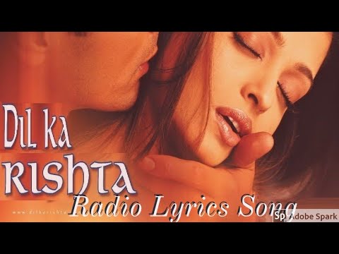 Dil ka rishta movi all song mp3