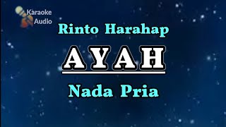 AYAH ( KARAOKE ) NADA PRIA - Rinto Harahap