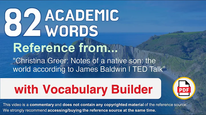 82 Academic Words Ref from "Notes of a native son: the world according to James Baldwin | TED Talk"