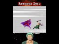 RORONOA ZORO - All Hyper Showcase One Piece
