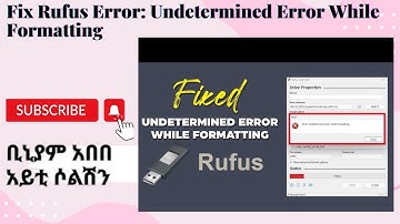 Fix Rufus Undetermined Error While Formatting