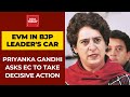 EVM found In BJP candidate's Car in Assam: Priyanka Gandhi