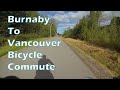 Burnaby to Vancouver Bicycle Commute