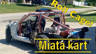 Miata Kart DIY roll cage by Mason Tomlin 405 views 2 years ago 11 minutes, 15 seconds