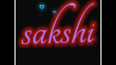 sakshi name video
