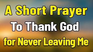 Doa Singkat Untuk Bersyukur Kepada Tuhan Karena Tidak Pernah Meninggalkan Saya  Terima Kasih Tuh