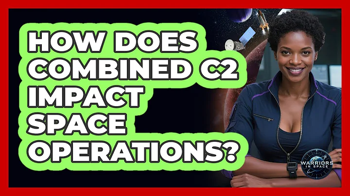 How Does Combined C2 Impact Space Operations?