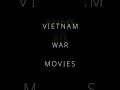 Vietnam War Movies