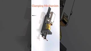 Clamping Mechanism Animation || #shorts