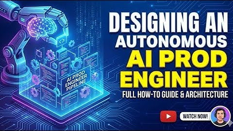 Designing an AI Production Engineer