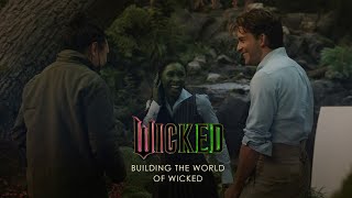 Wicked | Building the World of Wicked Featurette (Universal Pictures)
