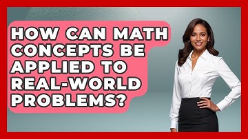 How Can Math Concepts Be Applied to Real-World Problems? - The Friendly Statistician